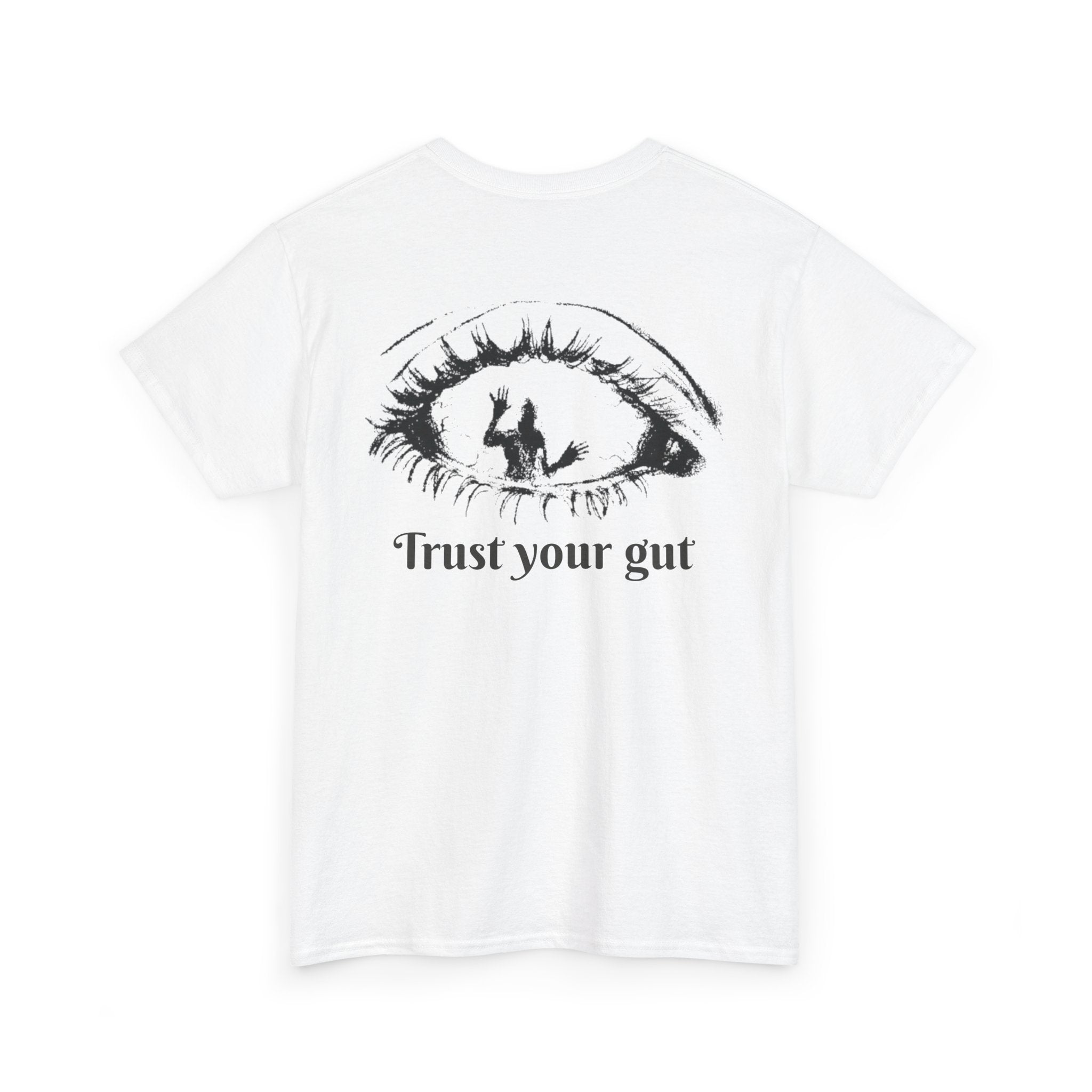Trust your Gut T-shirt